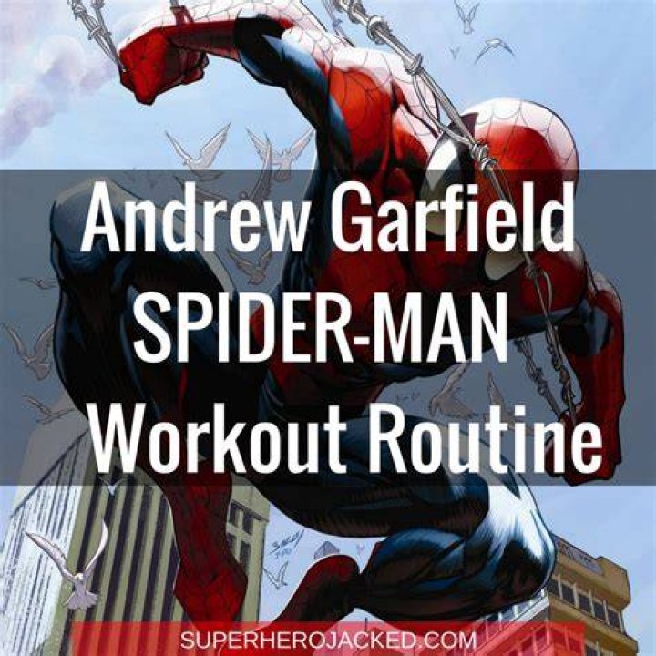 Andrew Garfield Workout and Diet Plan for Spider-Man 2014 ·