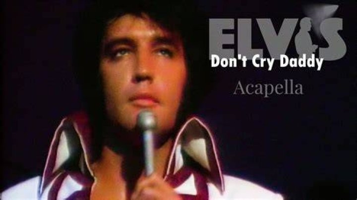 Elvis Presley’sDon’t Cry Daddy Lyrics ·