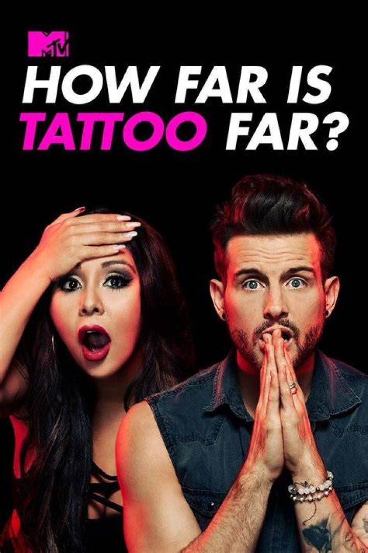 Is the MTV Show 'How Far Is Tattoo Far?' Real or Fake?