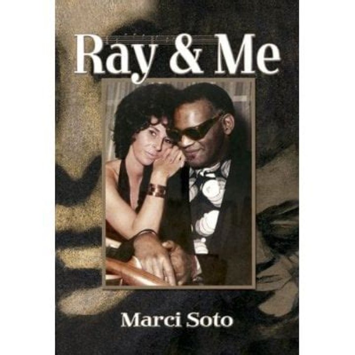 Marci Soto Dated Ray Charles for Years And Wrote a Memoir, Ray & Me